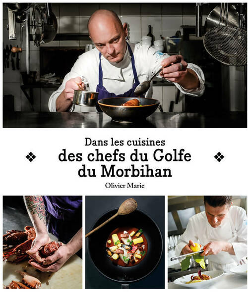 Livrenpoche : Dans les cuisines des chefs du golfe du Morbihan - Olivier Marie - Livre