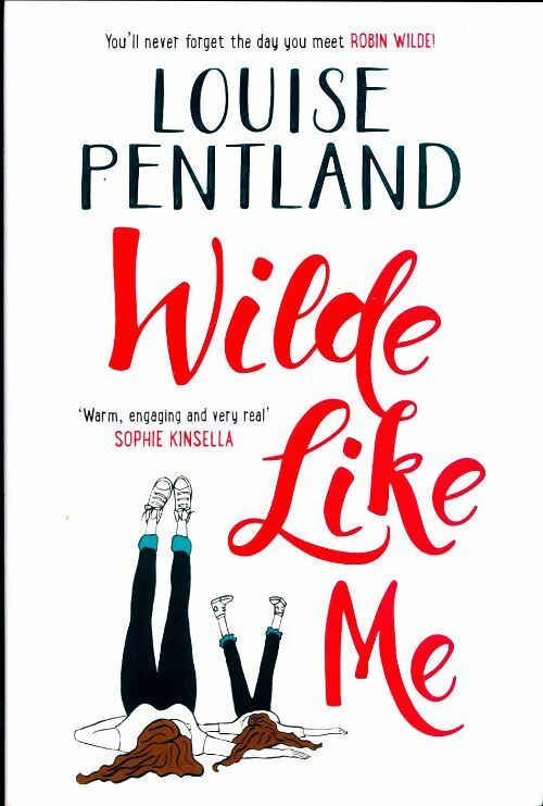 Livrenpoche : Wilde like me. Fall in love with the book everyone's talking about - Louise Pentland - Livre