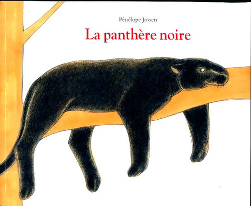 Livrenpoche : La panthère noire - Pénélope Jossen - Livre