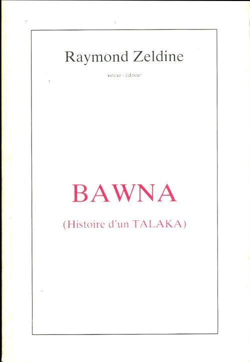 Livrenpoche : Bawna (histoire d'un Talaka) - Raymond Zeldine - Livre