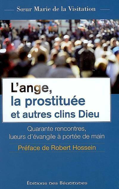 Livrenpoche : L'ange, la prostituée et autres clins Dieu - Soeur Marie De La Visitation - Livre