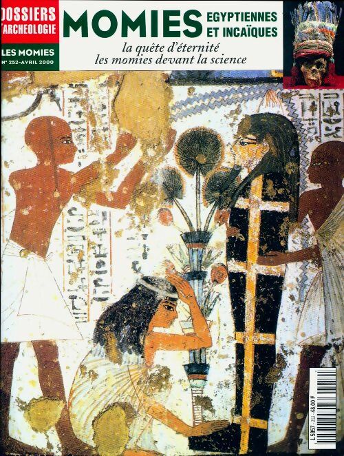 Livrenpoche : Les dossiers d'archéologie n°252 : Momies égyptiennes et incaïques - Collectif - Livre