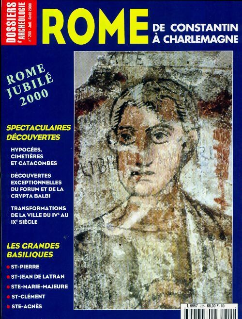 Livrenpoche : Les dossiers d'archéologie n°255 : Rome de Constantin à Charlemagne - Collectif - Livre