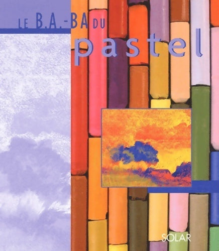 Le b. A. Ba du pastel - Jordi Vigne - Livre