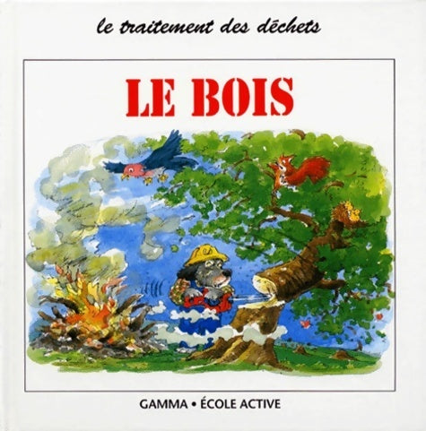 Livrenpoche : Le bois. Le traitement des déchets - Veronica Bonar - Livre