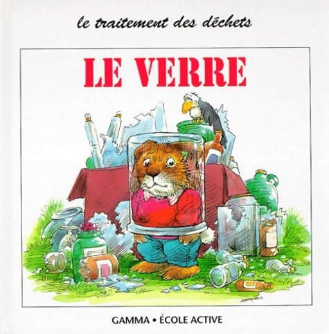 Livrenpoche : Le verre. Le traitement des déchets - Veronica Bonar - Livre