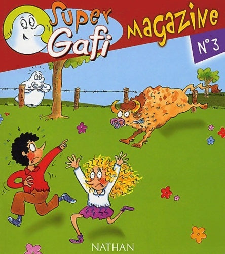 Super Gafi Magazine n°3 - Martine Descouens -  Nathan GF - Livre