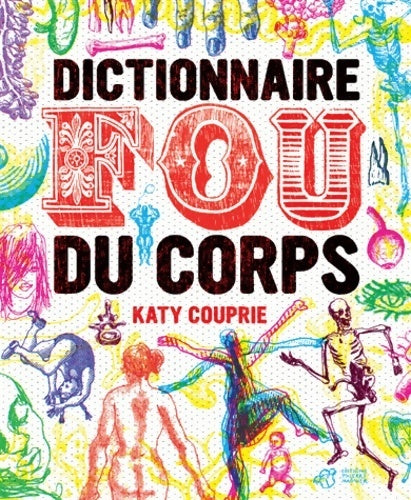 Livrenpoche : Dictionnaire fou du corps - Katy Couprie - Livre