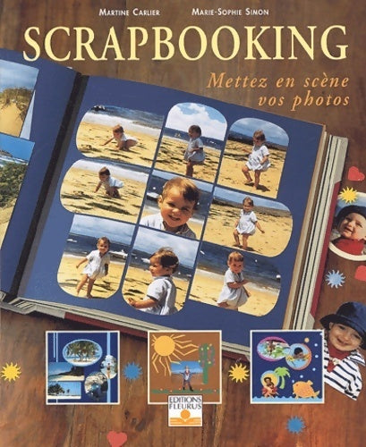 Livrenpoche : Scrapbooking. Mettez en scène vos photos - Martine Carlier - Livre
