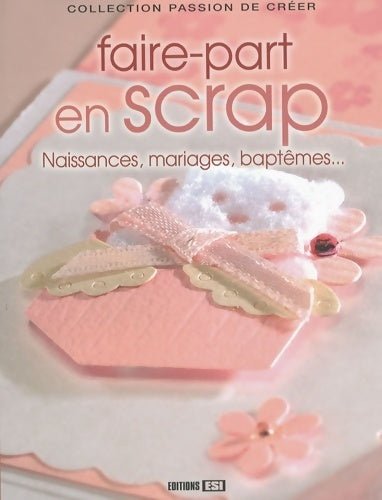 Livrenpoche : Faire-part en scrap. Naissances, mariages, baptêmes - Anémone Boscherini - Livre