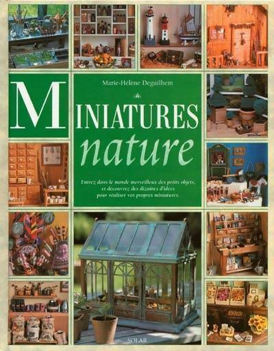 Livrenpoche : Miniatures nature - Marie-Hélène Deguilhem - Livre