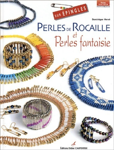 Livrenpoche : Perles de rocaille et perles fantaisie sur épingles - Dominique Hervé - Livre