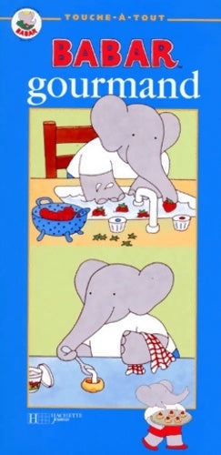 Livrenpoche : Babar gourmand - Jean De Brunhoff - Livre