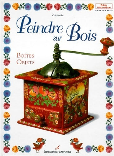 Livrenpoche : Peindre sur bois - Franceska - Livre