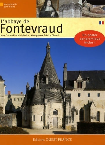 L'abbaye de Fontevraud - Claire Giraud-Labalte -  Ouest France GF - Livre