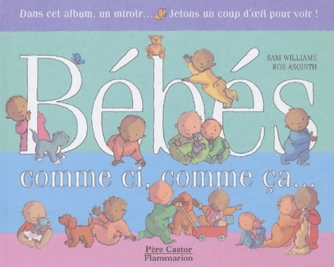 Livrenpoche : Bébés comme ci, comme ça - Ros Asquith - Livre