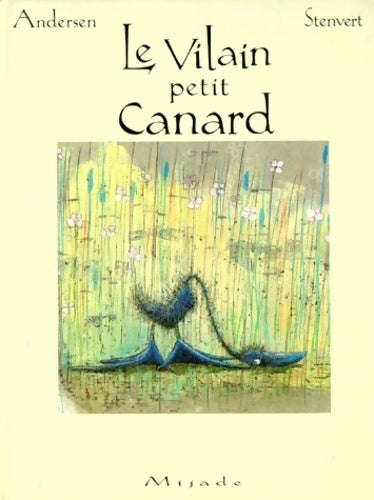 Un vilain petit canard - Hans Christian Andersen -  Mijade GF - Livre