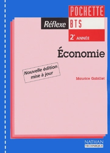 Livrenpoche : Economie BTS 2e année - Maurice Gabillet - Livre