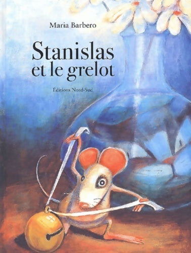 Livrenpoche : Stanislas et le grelot - Maria Barbero - Livre
