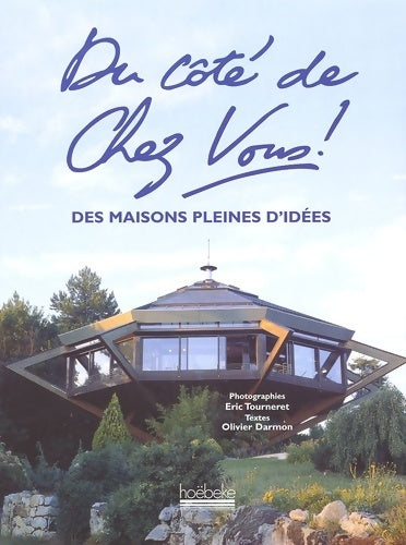Livrenpoche : Du côté de chez vous ! Des maisons pleines d'idées - Olivier Darmon - Livre