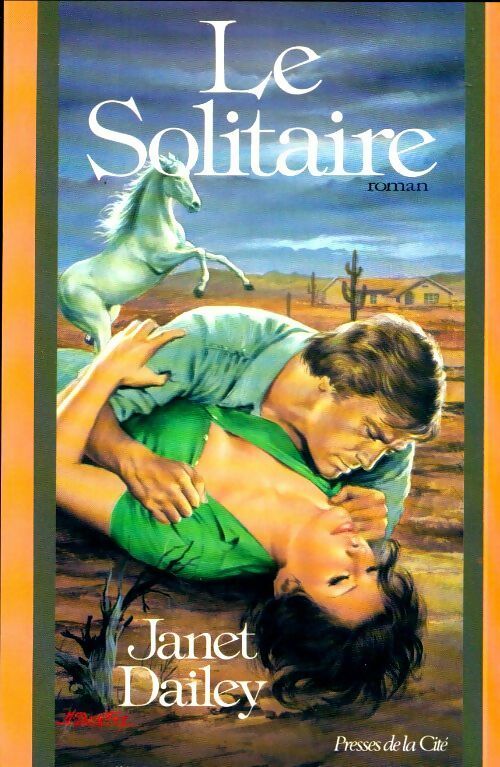 Livrenpoche : Le solitaire - Janet Dailey - Livre