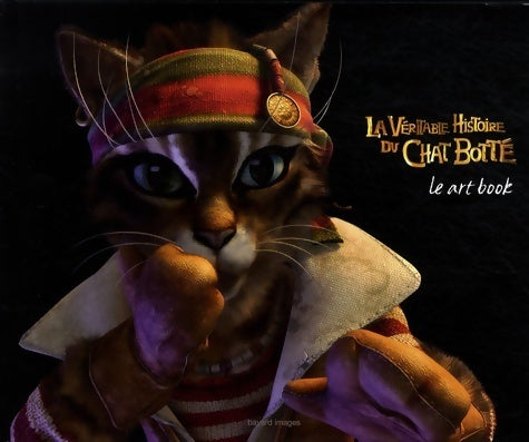 Livrenpoche : La véritable histoire du chat botté. Le art book - Raphaële Botte - Livre