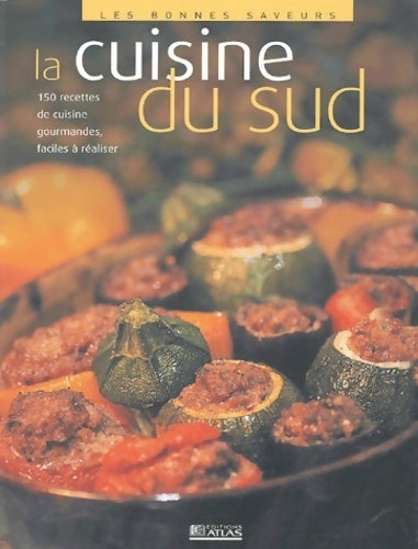 Livrenpoche : La cuisine du sud - Collectif - Livre