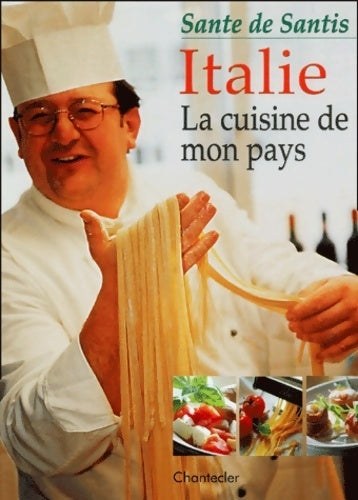 Livrenpoche : Italie. La cuisine de mon pays - Sante De Santis - Livre