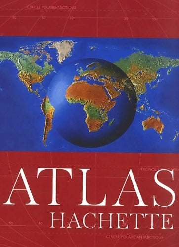 Livrenpoche : Atlas Hachette - Collectif - Livre