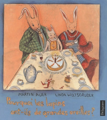 Livrenpoche : Pourquoi les lapins ont-ils de grandes oreilles? - Martin Auer - Livre