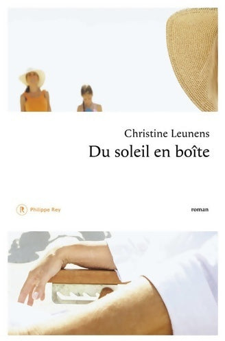 Livrenpoche : Du soleil en boîte - Chrisine Leunens - Livre