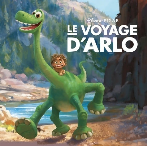 Livrenpoche : Le voyage d'Arlo - Disney - Livre