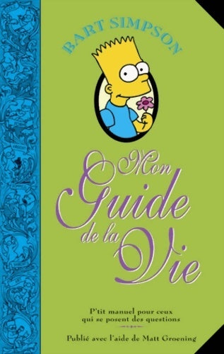Livrenpoche : Bart Simpson mon guide de la vie - Matt Groening - Livre