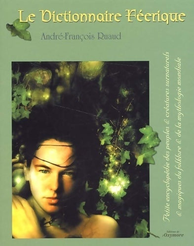Livrenpoche : Le dictionnaire féerique - André-François Ruaud - Livre