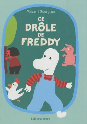 Livrenpoche : Ce drôle de Freddy - Vincent Bourgeau - Livre