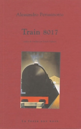 Livrenpoche : Train 8017 - Alessandro Perissinotto - Livre