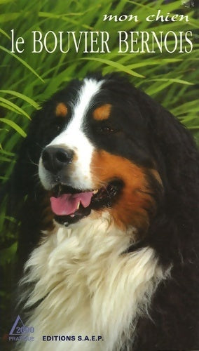 Livrenpoche : Mon chien Le bouvier bernois - Claude Pacheteau - Livre