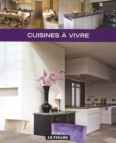 Livrenpoche : Cuisines à vivre - Wim Pauwels - Livre