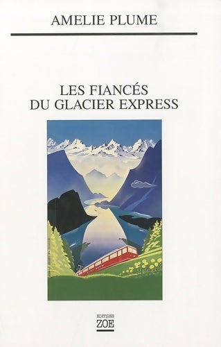Livrenpoche : Les fiancés du glacier express - Amélie Plume - Livre