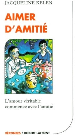 Livrenpoche : Aimer d'amitié - Jacqueline Kelen - Livre