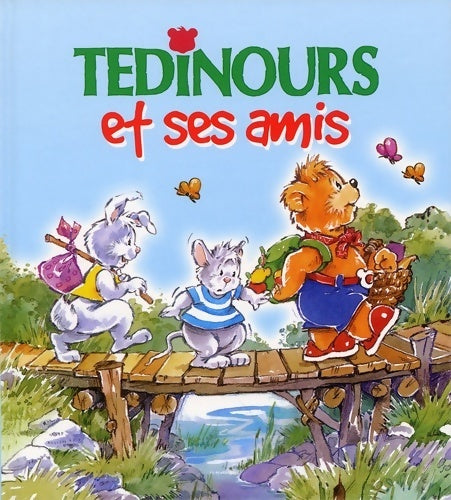 Livrenpoche : Tedinours et ses amis - Hervé Chiquet - Livre