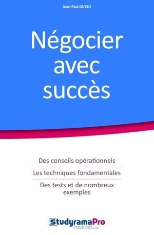 Livrenpoche : Négocier avec succès - Jean-Paul Guedj - Livre