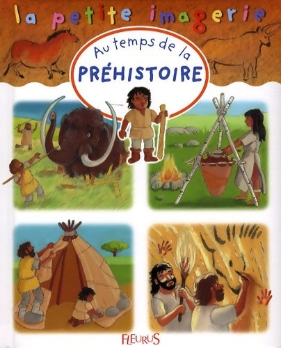 Livrenpoche : Au temps de la préhistoire - Emilie Beaumont - Livre