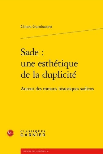 Livrenpoche : Sade : Une esthétique de la duplicité - Chiara Gambacorti - Livre