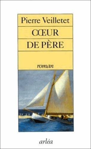 Livrenpoche : Coeur de père - Pierre Veilletet - Livre
