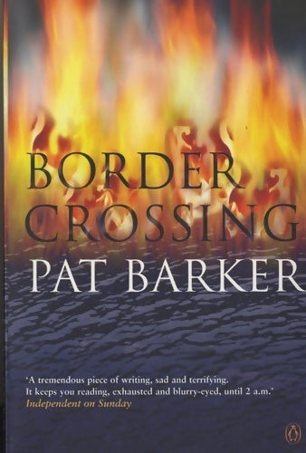 Livrenpoche : Border crossing - Pat Barker - Livre
