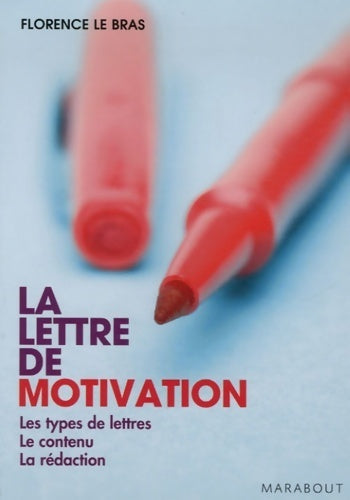 Livrenpoche : La lettre de motivation - Florence Le Bras - Livre
