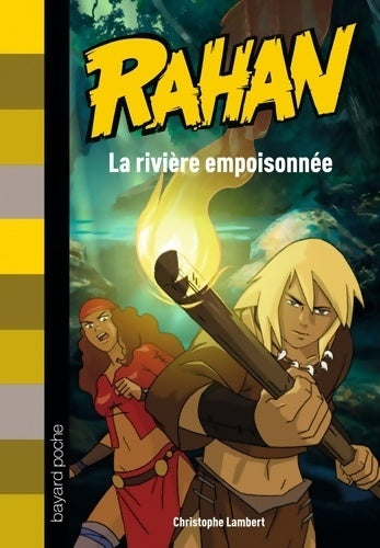 Livrenpoche : La rivière empoisonnée - Christophe Lambert - Livre