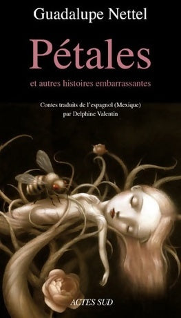Livrenpoche : Pétales et autres histoires embarrassantes - Guadalupe Nettel - Livre
