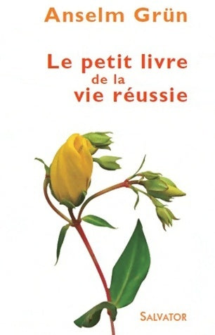 Livrenpoche : Le petit livre de la vie réussie - Anselm Grün - Livre